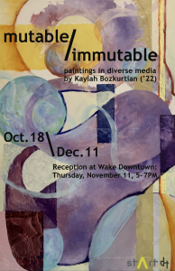 mutable / immutable, Paintings by Kaylah Bozkurtian (’22)